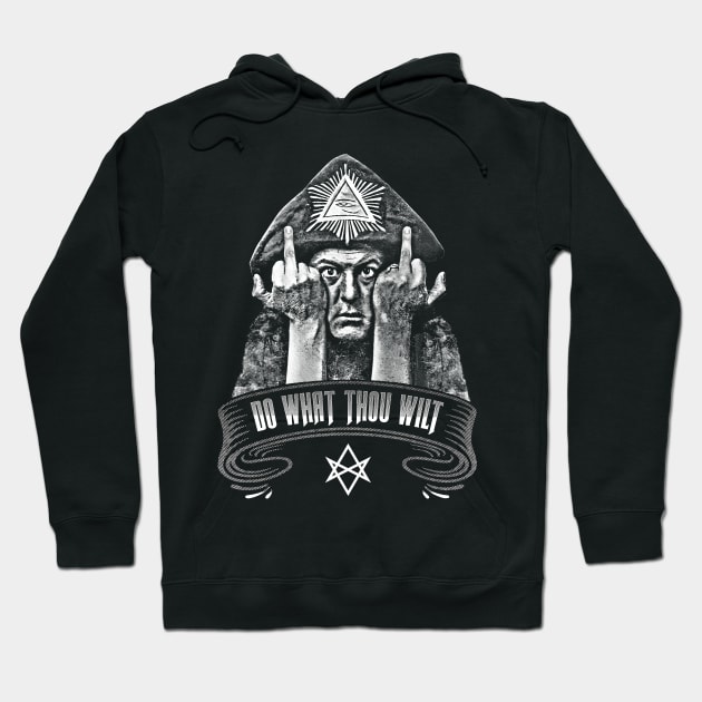 Aleister Crowley: Do What Thou Wilt Hoodie by UnlovelyFrankenstein